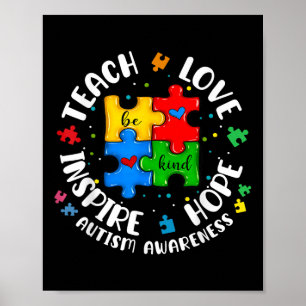 Teach Love Hope Inspire Autism Awareness Be Kind T Poster
