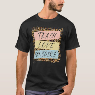 Teach Love Inspire Back To School Teacher Life Le T-Shirt