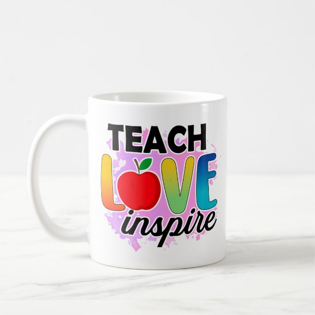 Teach Love Inspire Coffee Mug (Left)
