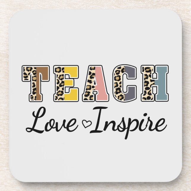 Teach, Love, Inspire – Colourful Teacher Coaster (Front)