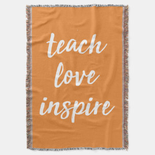 Teach Love Inspire   Inspirational Phrase Throw Blanket
