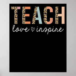Teach Love Inspire Leopard Back to School Teacher Poster