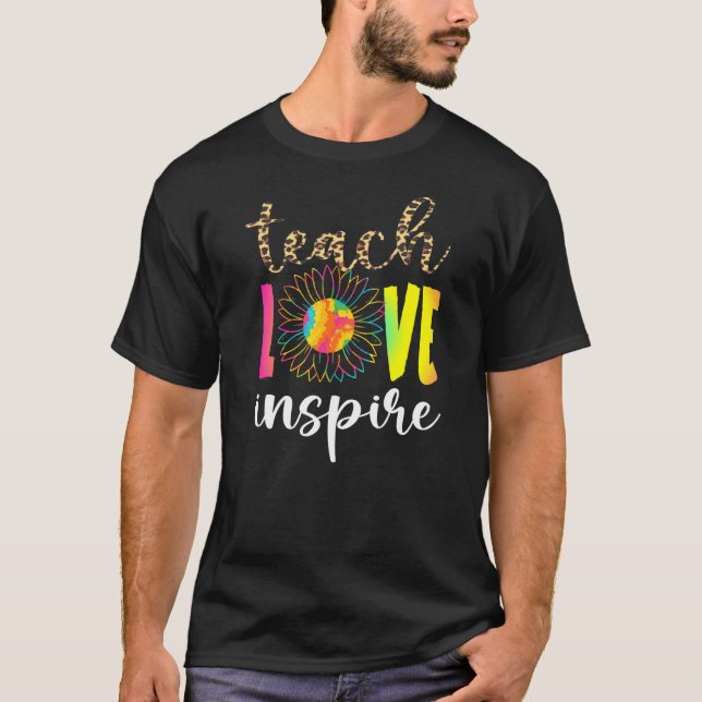 Teach Love Inspire Leopard Tie Dye Sunflower Schoo T-Shirt (Front)