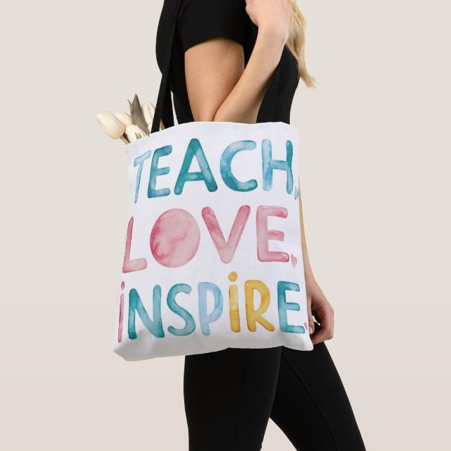 Teach Love Inspire Motivational Tote Bag (Close Up)