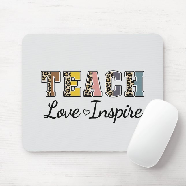 Teach, Love, Inspire Mouse Pad (With Mouse)