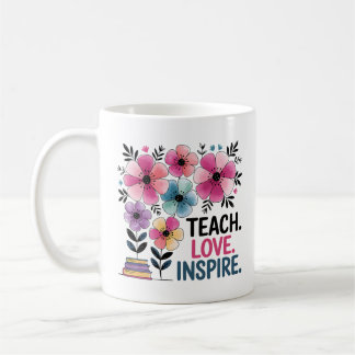 Teach Love Inspire Mug | Floral Teacher Coffee Cup