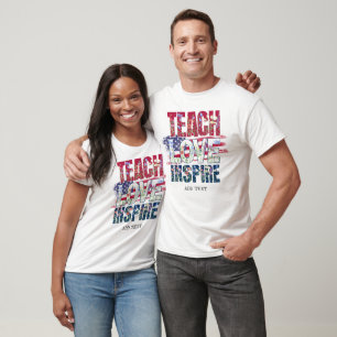 Teach Love Inspire Patriotic Flag Teacher Gift T-Shirt