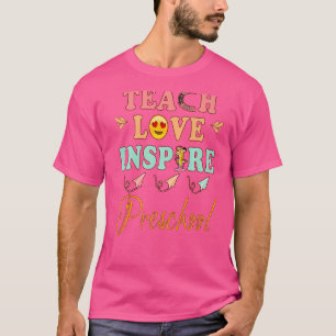 Teach Love Inspire Preschool History Teacher Esl T T-Shirt