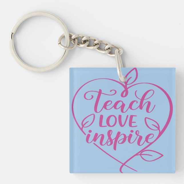  Teach Love Inspire Script Design Key Ring (Front)