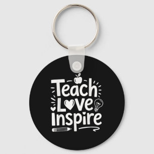 Teach Love Inspire Shirt Back To School Teacher Me Key Ring