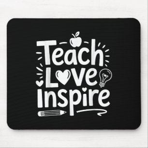 Teach Love Inspire Shirt Back To School Teacher Me Mouse Pad