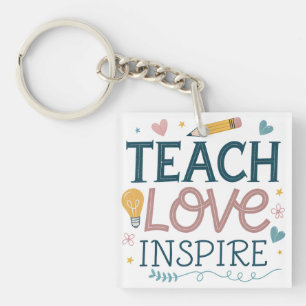 Teach Love Inspire – Teacher Appreciation Gift Key Ring