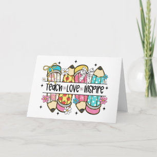 Teach Love Inspire Teacher Card