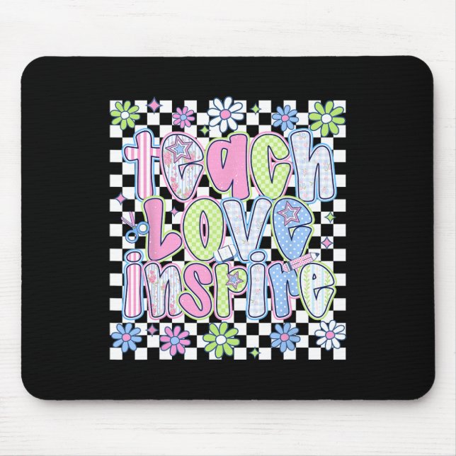 Teach Love Inspire Teacher First Day Funny Back To Mouse Pad (Front)
