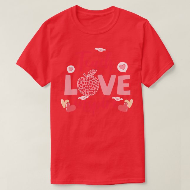 Teach Love Inspire Teacher Valentines Day Gift T-Shirt (Design Front)
