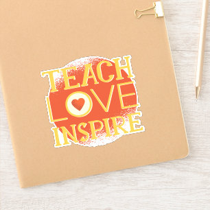 Teach Love Inspire - TEACHERS QUOTE SAYINGS Gifts