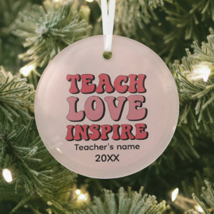 Teach Love Inspire word art add name year Glass Tree Decoration