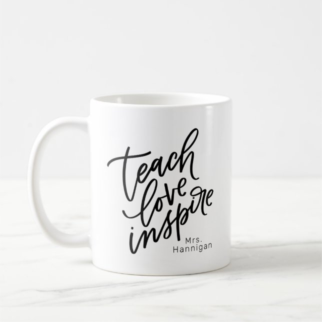 Teach Love Inspire, Your Name  Coffee Mug (Left)