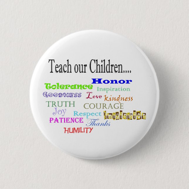 Teach our Children 6 Cm Round Badge (Front)