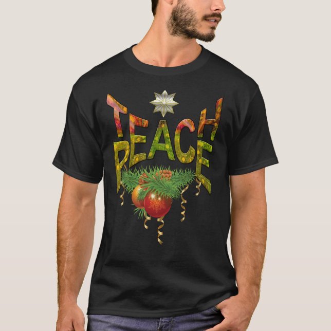 Teach-Peace Christmas gift T-Shirt (Front)