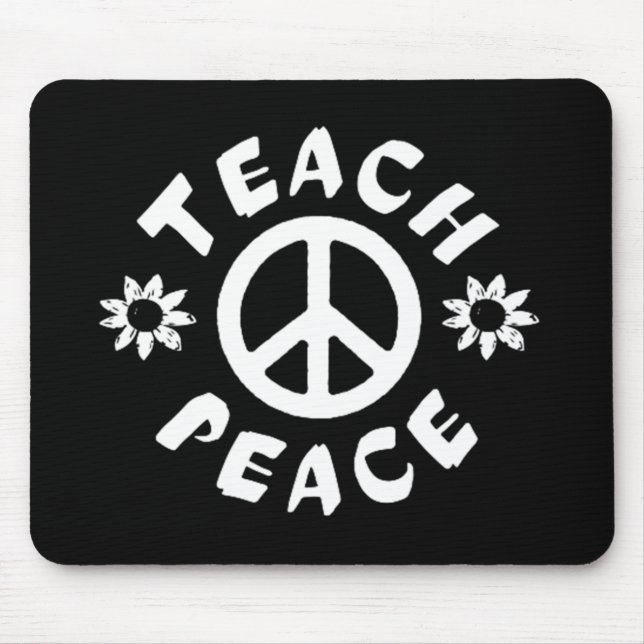 Teach Peace Mouse Pad (Front)