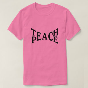 Teach Peace T-Shirt