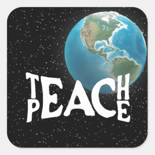 "Teach Peace" Text and Planet Earth Square Sticker