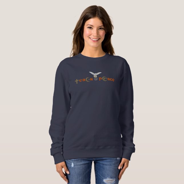 Teach Peace | Women Sweatshirt (Front Full)