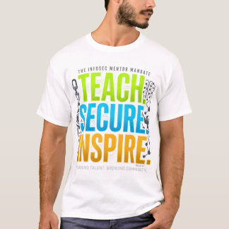 Teach, Secure, Inspire Mentor Shirt