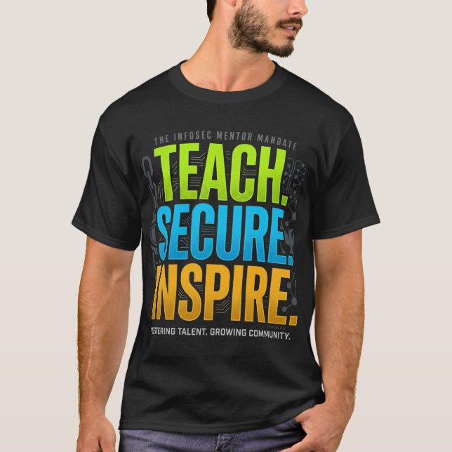 Teach, Secure, Inspire Mentor Shirt (Front)