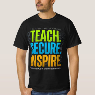 Teach, Secure, Inspire Mentor Shirt