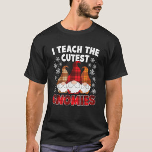 Teach The Cutest Gnomies Funny Christmas Teacher X T-Shirt