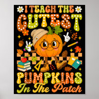 Teach The Cutest Pumpkin In The Patch Autumn Fall