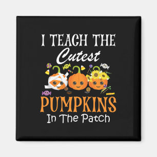 Teach The Cutest Pumpkins In The Patch Teacher Fal Magnet