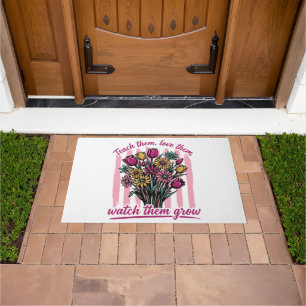 teach them love them watch them grow doormat