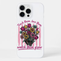 teach them love them watch them grow