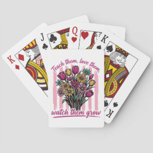 teach them love them watch them grow playing cards