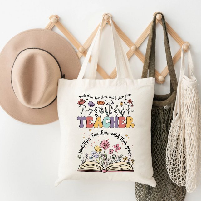 Teach Them, Love Them, Watch Them Grow Teacher Tote Bag (Creator Uploaded)