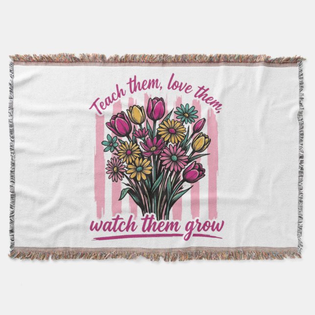 teach them love them watch them grow throw blanket (Front)