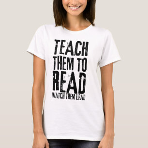 Teach Them To Read Book Lover Teacher T-Shirt
