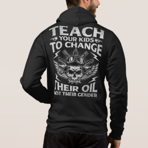 Teach Your Kids To Change Their Oil Conservative Hoodie