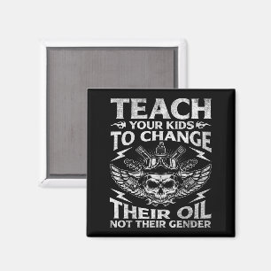 Teach Your Kids To Change Their Oil Conservative Magnet