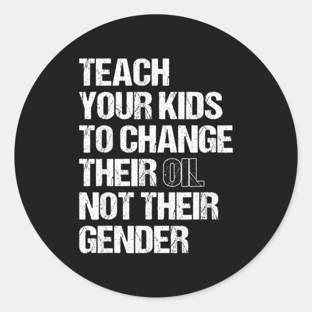Teach Your Kids To Change Their Oil Father's Car M Classic Round Sticker (Front)
