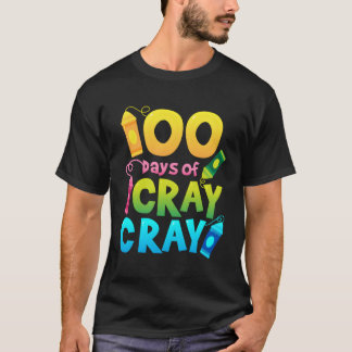 Teacher 100 Days Cray Cray Shirt Of School Gifts B