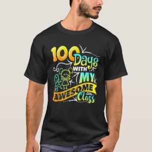 Teacher 100th Day of School With Awesome Class T-Shirt