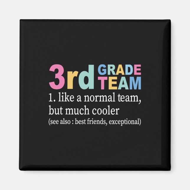 Teacher 3rd Grade Team Like A Normal Team But Much Magnet (Front)