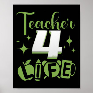TEACHER 4 LIFE #teacher life Poster