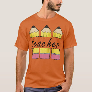 teacher 4 T-Shirt