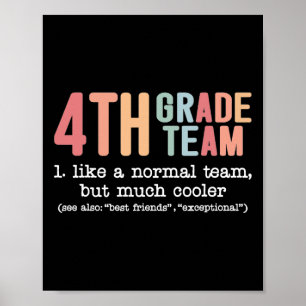 Teacher 4th Grade Team Like A Normal Team But Much Poster
