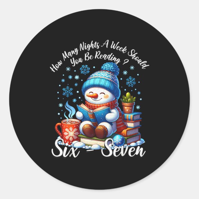 Teacher 67 How Many Nights A Week Should You Be Re Classic Round Sticker (Front)